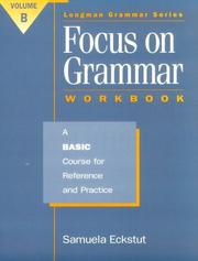 Cover of: Focus on Grammar: A Basic Course for Reference and Practice (Split Workbook B)