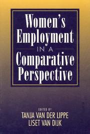 Women's employment in a comparative perspective by Liset van Dijk, Tanja van der Lippe
