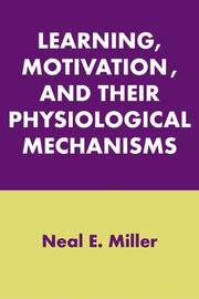 Cover of: Learning, Motivation, and Their Physiological Mechanisms