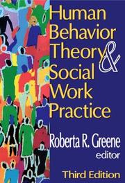 Human Behavior Theory and Social Work Practice by Roberta Greene