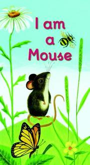 Cover of: I am a Mouse (A Golden Sturdy Book) by Ole Risom