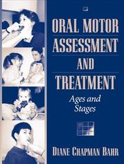 Cover of: Oral Motor Assessment and Treatment: Ages and Stages