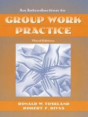 Cover of: An Introduction to Group Work Practice by Ronald W. Toseland, Ronald W. Toseland