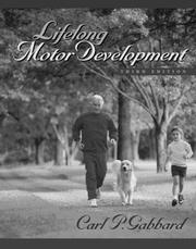 Cover of: Lifelong Motor Development (3rd Edition) by Carl Gabbard, Carl Gabbard