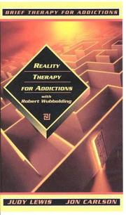 Cover of: Reality Therapy for Addictions With Robert Wubbolding (Video)