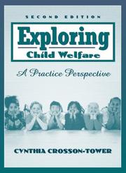 Cover of: Exploring Child Welfare by Cynthia Crosson Tower, Cynthia Crosson-Tower