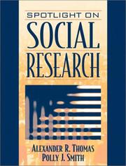 Cover of: Spotlight on Social Research by Alexander R. Thomas, Polly J. Smith