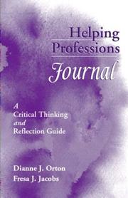 Cover of: Helping Professions Journal: A Critical Thinking and Reflection Guide