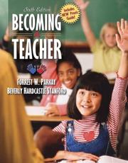 Cover of: Becoming a Teacher, MyLabSchool Edition (6th Edition) | Forrest W. Parkay