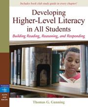 Cover of: Developing Higher-Level Literacy in All Students: Building Reading, Reasoning, and Responding