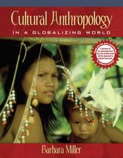 Cover of: Cultural Anthropology in a Globalizing World (MyAnthroLab Series) by Barbara D. Miller