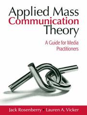 Applied mass communication theory by Jack Rosenberry, Lauren A. Vicker