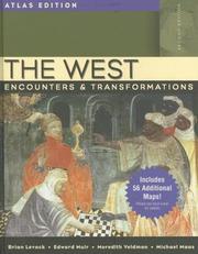 Cover of: The West: Encounters and Transformations, Combined Volume, Atlas Edition (2nd Edition)