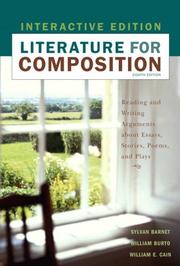 Cover of: Literature for Composition, Interactive Edition by Sylvan Barnet, William E. Burto, William E. Cain