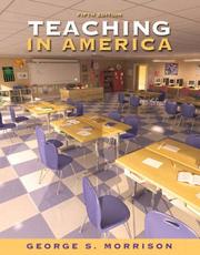 Cover of: Teaching In America (5th Edition) (MyEducationLab Series) by George S. Morrison
