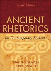 Cover of: Ancient Rhetorics for Contemporary Students (4th Edition) by Sharon Crowley, Debra Hawhee