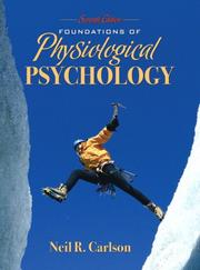 Cover of: Foundations of Physiological Psychology with MyPsychKit (7th Edition) by Neil R. Carlson