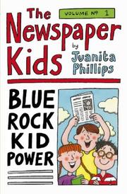 Cover of: The Newspaper Kids #1 (Newspaper Kids) by Juanita Phillips