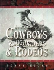 Australian Cowboys, Roughriders & Rodeos by Jenny Hicks