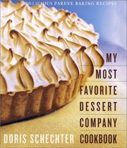Cover of: My Most Favorite Dessert Company cookbook by Doris Schechter