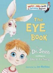 Cover of: The Eye Book (Bright & Early Books(R)) by Dr. Seuss, Dr. Seuss