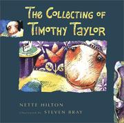 Cover of: Collecting of Timothy Taylor by Nette Hilton, Stephen Bray