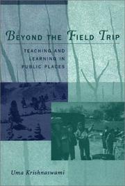 Cover of: Beyond the Field Trip: Teaching and Learning in Public Places