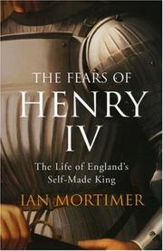 The fears of Henry IV by Ian Mortimer