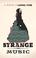 Cover of: Strange Music