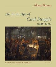 Cover of: Art in an Age of Civil Struggle, 1848-1871 (A Social History of Modern Art)