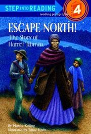 Cover of: Escape north! by Monica Kulling