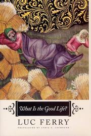 Cover of: What Is the Good Life?