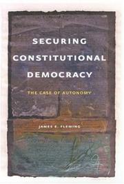 Cover of: Securing constitutional democracy: the case of autonomy