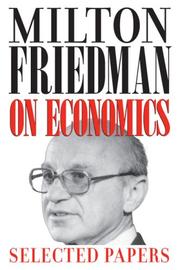 Cover of: Milton Friedman on Economics: Selected Papers