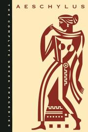 Cover of: The Complete Greek Tragedies, Volume 1: Aeschylus (Complete Greek Tragedies)