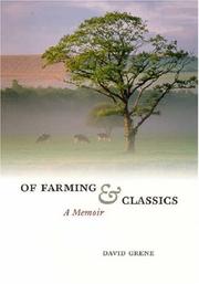 Cover of: Of Farming and Classics by David Grene