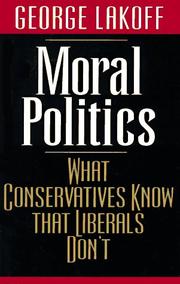 Cover of: Moral politics by George Lakoff