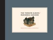 The Terezin Album of Marianka Zadikow by Deborah Dwork