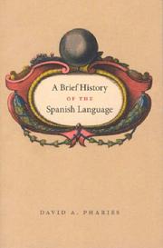 Cover of: A Brief History of the Spanish Language by David A. Pharies