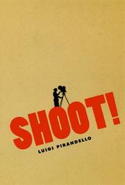 Shoot! by Luigi Pirandello
