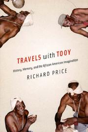 Cover of: Travels with Tooy: History, Memory, and the African American Imagination