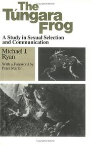 Cover of: The Tungara Frog: A Study in Sexual Selection and Communication