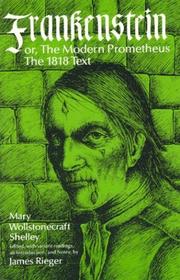 Cover of: Frankenstein, or, The modern Prometheus, the 1818 text