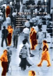 Cover of: Privacy at Risk: The New Government Surveillance and the Fourth Amendment