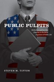 Cover of: Public Pulpits: Methodists and Mainline Churches in the Moral Argument of Public Life