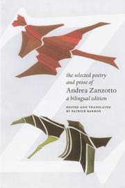 Cover of: The Selected Poetry and Prose of Andrea Zanzotto: A Bilingual Edition