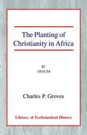 Cover of: The Planting of Christianity in Africa IV