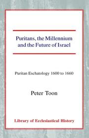 Cover of: Puritans, the Millennium and the Future of Israel by Peter Toon