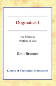 Cover of: Dogmatics I: The Christian Doctrine of God (Library of Theological Translations)