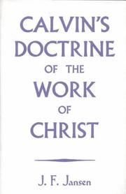 Cover of: Calvin's Doctrine of the Work of Christ